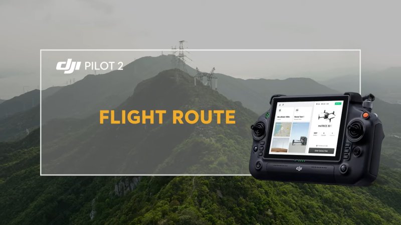 DJI Pilot 2 Flight Route